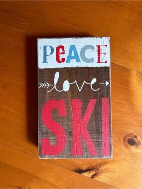 Demdaco " Peace Love Ski " Wood Sign